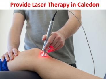 Provide Laser Therapy in Caledon