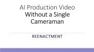 AI Production Video Without a Single Cameraman