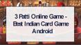 3 Patti Online Game - Best Indian Card Game Android PowerPoint PPT Presentation