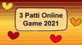 3 Patti Online Game 2021 - Play 3 Patti with Friends PowerPoint PPT Presentation
