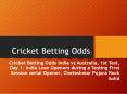 Cricket Betting Odds India vs Australia, 1st Test, Day 1: Testing First Session serial PowerPoint PPT Presentation