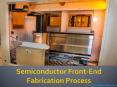 Semiconductor Front-End Fabrication Process PowerPoint PPT Presentation