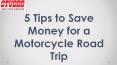5 Tips to Save Money for a Motorcycle Road Trip PowerPoint PPT Presentation