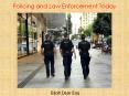 Eliott Dear Esq | Policing and Law Enforcement Today PowerPoint PPT Presentation