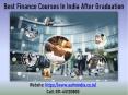 The Best Finance Courses In India After Graduation PowerPoint PPT Presentation