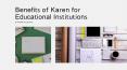 7 Benefits of Karen for Educational Institutions PowerPoint PPT Presentation