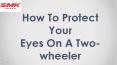 How To Protect Your Eyes On A Two-wheeler PowerPoint PPT Presentation