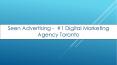 Seen Advertising -  #1 Digital Marketing Agency Toronto PowerPoint PPT Presentation