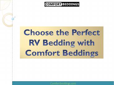 Choose the Perfect RV Bedding with Comfort Beddings