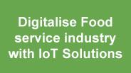 Digitalise Food service industry with IoT Solutions | Rattle Tech