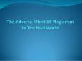 Effects Of Plagiarism For Real World PowerPoint PPT Presentation