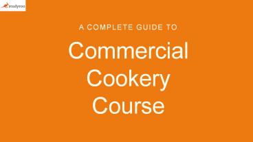 A Complete Guide to Commercial Cookery Course