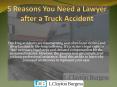 Five Reasons You Need a Lawyer after a Truck Accident PowerPoint PPT Presentation