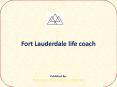 Fort Lauderdale life coach PowerPoint PPT Presentation