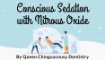 Conscious Sedation with Nitrous Oxide by QC Dentistry PowerPoint PPT Presentation