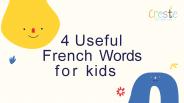 4 Useful French Words for kids
