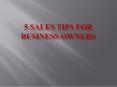 5 Sales Tips for Business Owners PowerPoint PPT Presentation