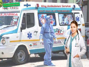 Hi-Tech ICU Setup Ambulance in Patna- King Ambulance Patna to Ranchi Cost Low