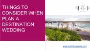 Things to Consider When Plan a Destination Wedding