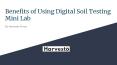 Benefits of Using Digital Soil Testing Mini Lab PowerPoint PPT Presentation