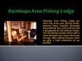Kamloops Area Fishing Lodge PowerPoint PPT Presentation
