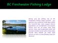 BC Freshwater Fishing Lodge PowerPoint PPT Presentation