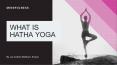 Jai Ashok Mahtani Kenya : What is Hatha Yoga PowerPoint PPT Presentation