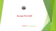 Tacoma Pro Grill