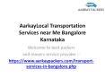 AarkayLocal Transportation Services near Me Bangalore Karnataka PowerPoint PPT Presentation