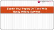 Submit Your Papers On Time With Essay Writing Services