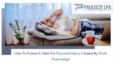 How To Pursue A Claim For Personal Injury Caused By Food Poisoning?