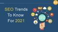 SEO Trends to Know for 2021 PowerPoint PPT Presentation