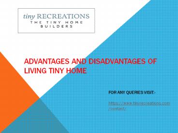 Advantages And Disadvantages Of Living Tiny home presentation | free to ...