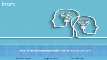 Soft Skills Training Market Report with Leading Competitor Analysis, Strategies and Forecast Till 2025