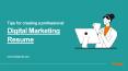 Digital Marketing Resume - Pro Tips With Great Examples PowerPoint PPT Presentation