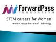 Forward Pass Foundation - STEM careers for Women PowerPoint PPT Presentation