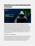 Where/How can I learn white hat hacking techniques? PowerPoint PPT Presentation