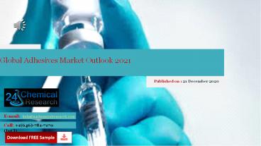 Global Adhesives Market Outlook 2021