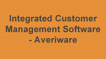 Integrated Customer Management Software - Averiware