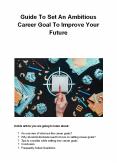 Guide To Set An Ambitious Career Goal To Improve Your Future PowerPoint PPT Presentation