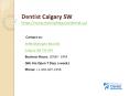 Dentist Calgary SW PowerPoint PPT Presentation