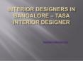 Interior Designers in Bangalore – TASA Interior Designer PowerPoint PPT Presentation