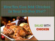 How You Can Add Chicken In Your All-Day Diet?