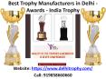 Best Trophy Manufacturers in Delhi - Awards - India Trophy PowerPoint PPT Presentation