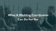 What A Wedding Coordinator Can Do For You PowerPoint PPT Presentation