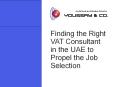 Finding the Right VAT Consultant in the UAE to Propel the Job Selection PowerPoint PPT Presentation