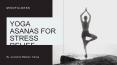 Jai Ashok Mahtani Kenya – Yoga asanas for Stress Relief PowerPoint PPT Presentation