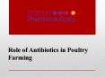 Role of Antibiotics in Poultry Farming PowerPoint PPT Presentation