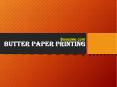 butter printed paper PowerPoint PPT Presentation