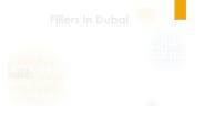 Fillers in Dubai